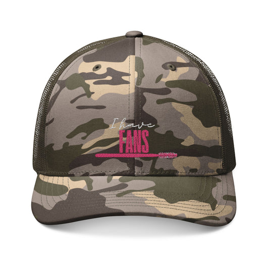 I Have Fans - Camouflage Embroidered Trucker Hat